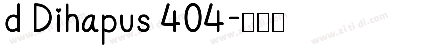 d Dihapus 404字体转换